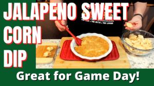 sweet jalapeno Corn Dip 3